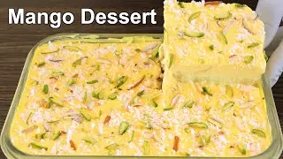 Easy Mango dessert | Delicious sweet dessert recipe