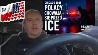 Polacy zatrzymywani przez ICE! Dramat na ulicach Chicago! Polacy boją się wychodzić z domu!