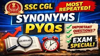 SSC CGL Synonyms PYQs | Most Repeated Synonyms for SSC CGL | Vocabulary Booster | 01