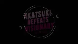 Akatsuki makes a comeback!!!