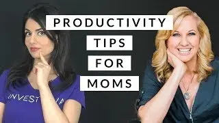 How to Get Things Done as a Mom | Productivity Tips For Moms w Hannah Keeley | Invest Diva