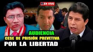 🚨AUDIENCIA CLAVE: Cese de prisi&oacute;n preventiva podr&iacute;a dar LIBERTAD a Pedro Castillo