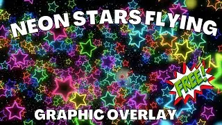Colorful Neon Stars Floating Flying Background Motion Graphic Overlay Graphic Motion -2021