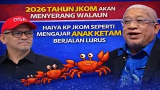 2026 tahun JKOM akan menyerang walaun, haiya KP JKOM sepertu  mengajar anak ketam berjalan lurus 