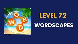 wordscapes level   72    : solution, answer and solved