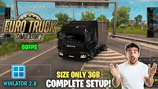 Euro Truck Simulator 2 Android | High Graphics 60FPS | Winlator 2.8 Setup (2026)