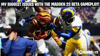 MY BIGGEST ISSUES WITH MADDEN 23 BETA GAMEPLAY! | MADDEN 23