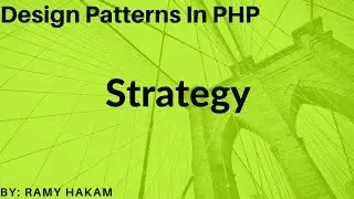 #30 Design Patterns in PHP Arabic course - Strategy Pattern شرح بالعربي