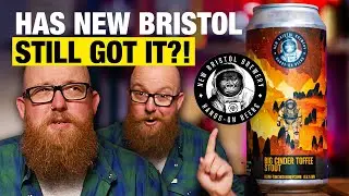 IT'S BIGGER! New Bristol Brewery BIG Cinder Toffee Stout [Craft Beer]