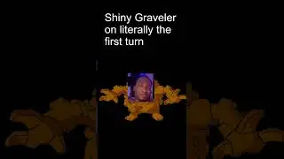 shiny graveler on literally the first turn