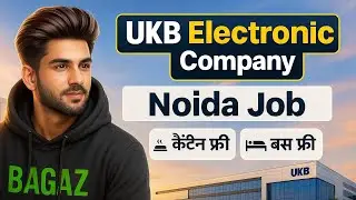 UKB Electronic Private Limited Company Job Noida Hiring 2025 | Noida Job Today 