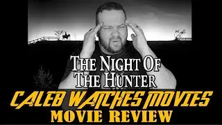 NIGHT OF THE HUNTER MOVIE REVIEW