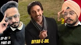 Diyar-e-Dil Episode 01 Reaction | Part 01 | This Story Feels Deep Already ❤️🥺 | Hunny Bhatia