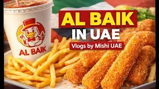 Al Baik Fish Strips in UAE 🇦🇪 | Honest Review | Vlogs by Mishi UAE