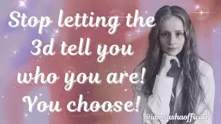 STOP letting the 3D tell you who YOU are #lawofassumption #howtomanifest #manifestaspecificperson 