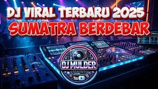 🔥 DJ Viral Terbaru 2025 – Sumatra Berdebar (DJ Remix Full Bass) 🔥