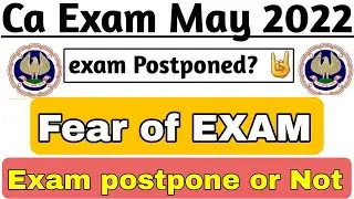 Live Updates Ca exam postpone 😱😱😱Ca exam postpone may 2022||ca final||CA inter may 2022 postponement