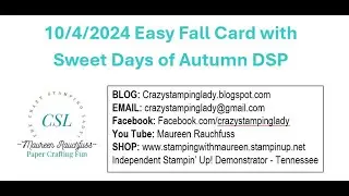 10/4/2024 Easy Fall Card with Sweet Days of Autumn DSP