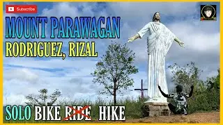 Mount Parawagan | Rodriguez Rizal Solo Bike Ride