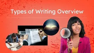 Types of Writing Overview - Explore the 7 Key Writing Genres