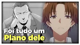 ESSE é o VERDADEIRO PLANO de Ayanokoji-Sensei ? | Classroom of the Elite