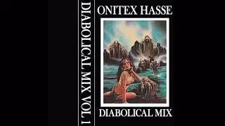 ONITEX HASSE /DIABOLICAL MIX VOL 1/ *1