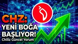 CHZ Coin Analizi: B&uuml;y&uuml;k Patlama Yakın mı? | Chiliz G&uuml;ncel Yorum