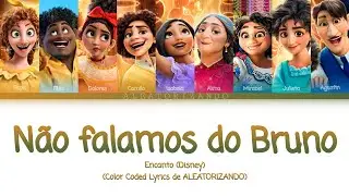 Não falamos do Bruno (color coded lyrics) Letra em PT-BR de Encanto