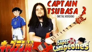 CAPTAIN TSUBASA 2 - France Theme - METAL VERSION