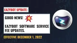 Eazybot Updates: Good News:) Updates Software Service Fee (SSF)