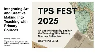 Integrating Art and Creative Making into Teaching with Primary Sources