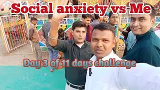 Social Anxiety Challenge Day 3 | Aaj Gaya Mela 😨🎡 | Facing My Fear in Public
