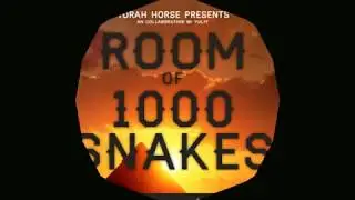 Room of 1000 Snakes