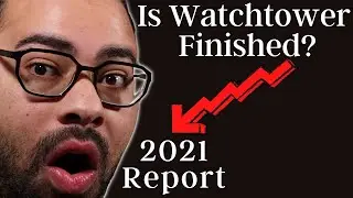 Watchtower Is Falling Apart! 2021 Annual Report