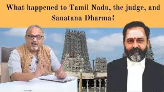 Indian judicial system and Sanatana justice &mdash; a controversy that erupted in Tamil Nadu #judiciary