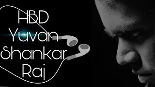 Happy birthday Yuvan shankar raja 2018 | Happy birthday YSK | Yuvan