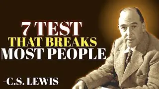 The 7 Hardest Spiritual Tests Only The Chosen Ones Survive | C.S. Lewis #chosenones