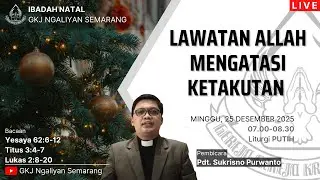 Ibadah Natal GKJ Ngaliyan Kamis, 25 Desember 2025