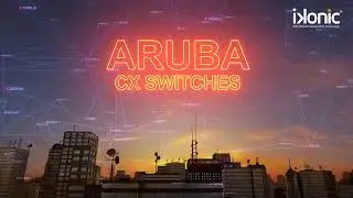 Aruba CX Switches