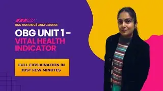 VITAL HEALTH INDICATORS | OBSTETRICS AND GYNAECOLOGY | BSC NUSRING | GNM