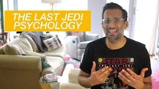 The Last Jedi psychology explained