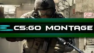 CS:GO Competitive Montage/Highlights #1!!!