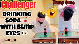 Challenger Drinking Soda with Blind Eyes 🥤 | Funny Game EP#24