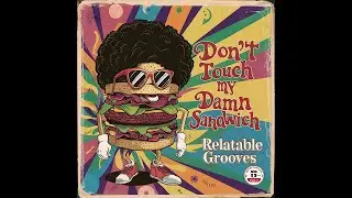 Don't Touch My Damn Sandwich (obscure 60s soul)
