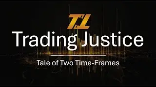 Trading Justice: Tale of Two Time Frames