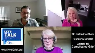 Let's Talk Death with Dr. Katherine Shear