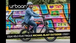 ESSAI VELO ELECTRIQUE MICHAEL BLAST OUTSIDIER - 2022 - URBAANEWS