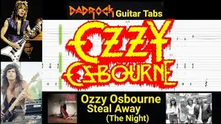 Steal Away (The Night) - Ozzy Osbourne - Guitar + Bass TABS Lesson