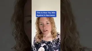This Is How You Win Against A Narcissist