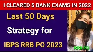 Last 50 Days Strategy for IBPS RRB PO 2023 || How to Clear RRB PO in Less Time? #rrbpo #rrbclerk
